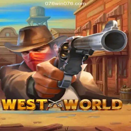 Exploring WestWorld: The Intricate Realm of 076Win 2026 - Melhor Cassino Online do Brasil